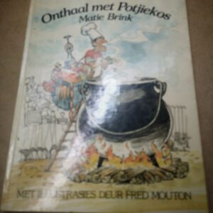 ONTHAAL MET POTJIE KOS - Matie Brink