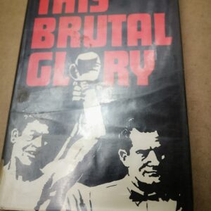 THIS BRUTAL GLORY - Chris Greyvenstein