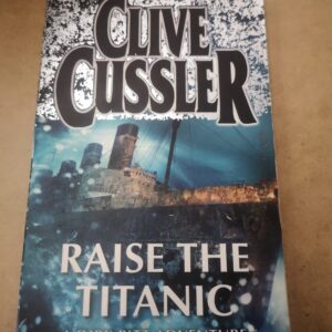 CLIVE CUSSLER - Raise The Titanic