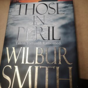 WILBUR SMITH - Those in Peril (Hard Cover Large)