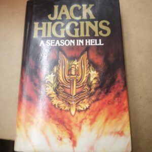 JACK HIGGINS - A Season in Hell (Hard Cover Small Format)