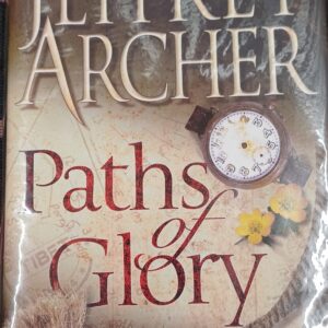 JEFFREY ARCHER - Paths Of Glory HC