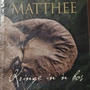DALEEN MATTHEE - Kringe In Die Bos