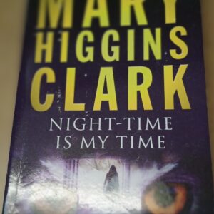 MARY HIGGINS CLARK - Night Time Is My Time