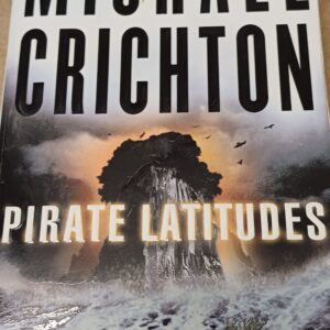 MICHAEL CRICHTON - Pirate Latitudes