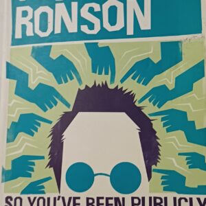 JON RONSON - So Youv'e Been Publicly Shamed
